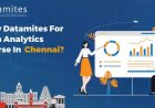 Why DataMites Institute for Data Analytics Course in Chennai?