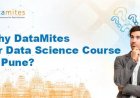 Why DataMites for Data Science Course in Pune?