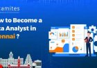 How to Become a Data Analyst in Chennai?