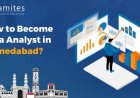 How to Become a Data Analyst in Ahmedabad?