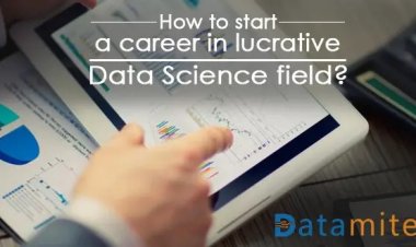 How to Start a Career in the Lucrative Data Science Field?