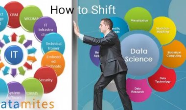 How to Shift My Career from IT to Data Science?