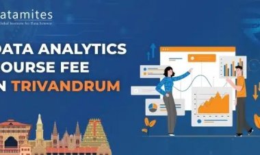 How Much is the Data Analytics Course Fee in Trivandrum?