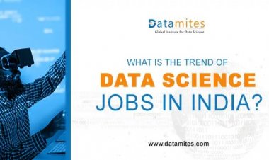 What Is The Trend Of Data Science Jobs In India?