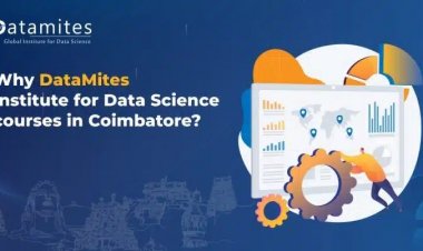 Why DataMites Institute for Data Science course in Coimbatore?