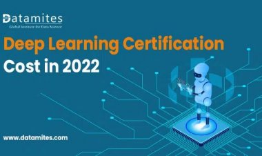 Deep Learning Certification Course Fee in 2022?