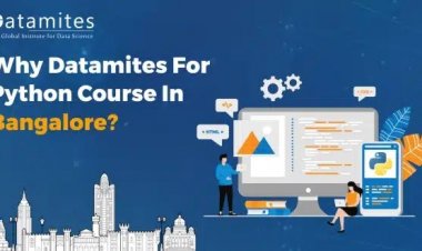 Why DataMites For Python Course in Bangalore?