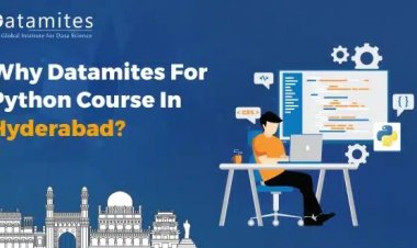 Why DataMites for Python Course in Hyderabad?