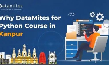 Why DataMites for Python Course in Kanpur?