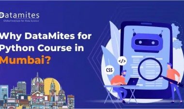 Why DataMites for Python Course in Mumbai?