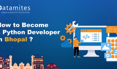 How to Become a Python Developer in Bhopal?