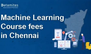 How much is the Machine Learning Course Fee in Chennai?