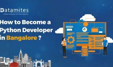 How to Become a Python Developer in Bangalore?