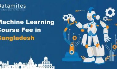 How Much is the Machine Learning Course Fee in Bangladesh?