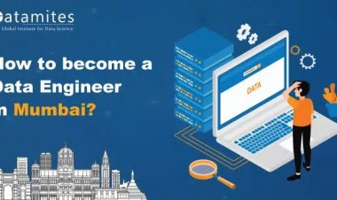 How to Become a Data Engineer in Mumbai