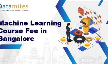 How much is the Machine Learning Course Fee in Bangalore?
