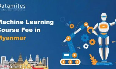 How Much is the Machine Learning Course Fee in Myanmar?