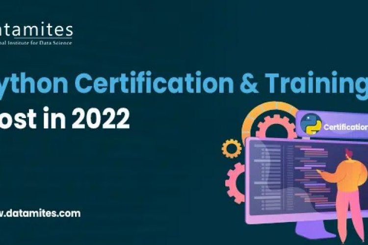 Python Certification Training Course Fees in 2022? - DataMites Offical Blog