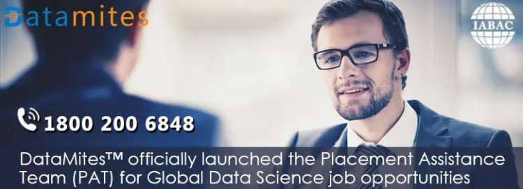 DataMites™ officially launched the Placement Assistance Team (PAT) for Global Data Science job opportunities