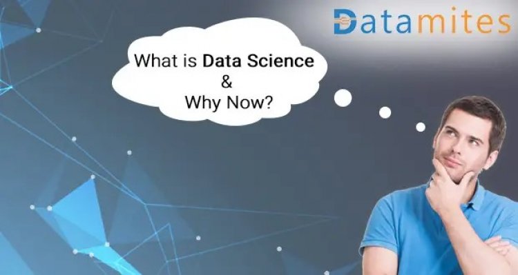 What Is Data Science And Why Now?