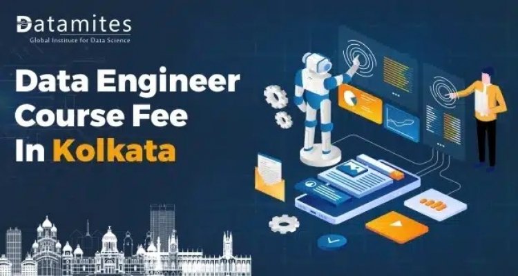 How much is the Data Engineer Course Fee in Kolkata?