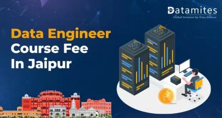 How much is the Data Engineer Course Fee in Jaipur?