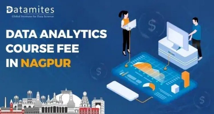 How much is the Data Analytics Course Fee in Nagpur?