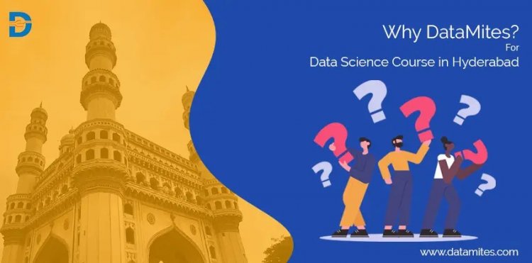 DataMites Launches Data Science Classroom Course in Hyderabad