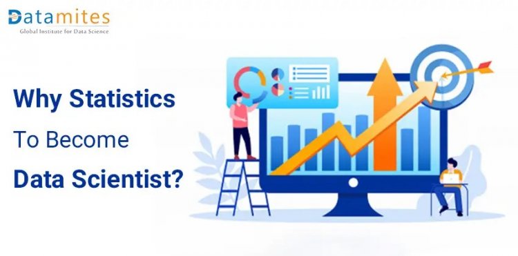 Why is Statistics Important to Become a Data Scientist?