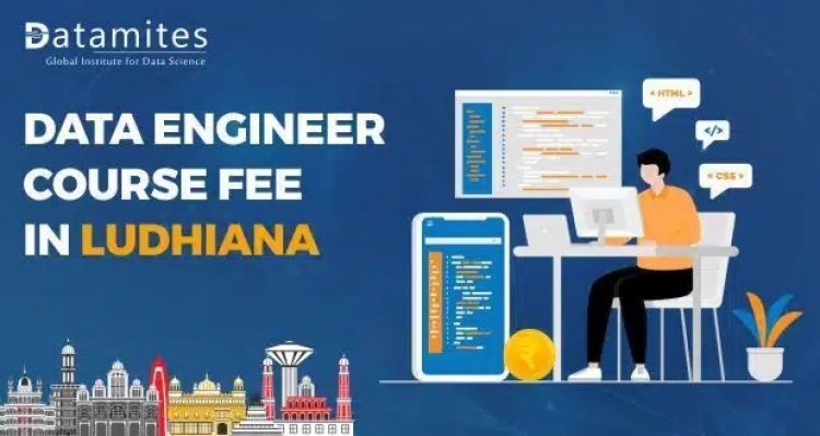 How much is the Data Engineer Course Fee in Ludhiana?