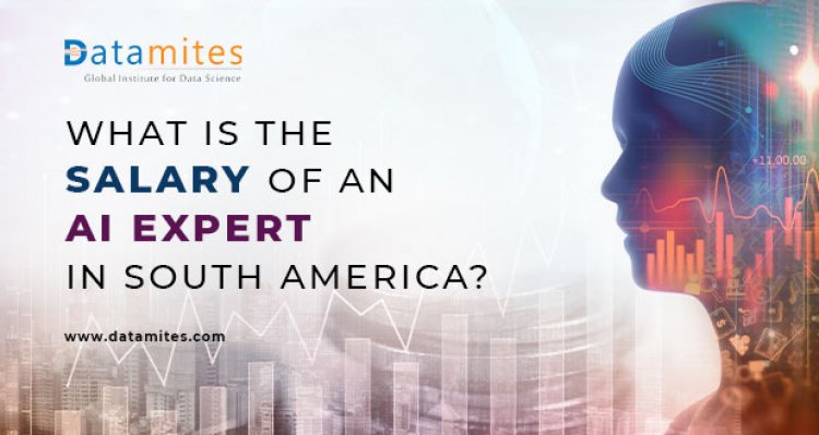 What is the Salary of an Artificial Intelligence Expert in South America?