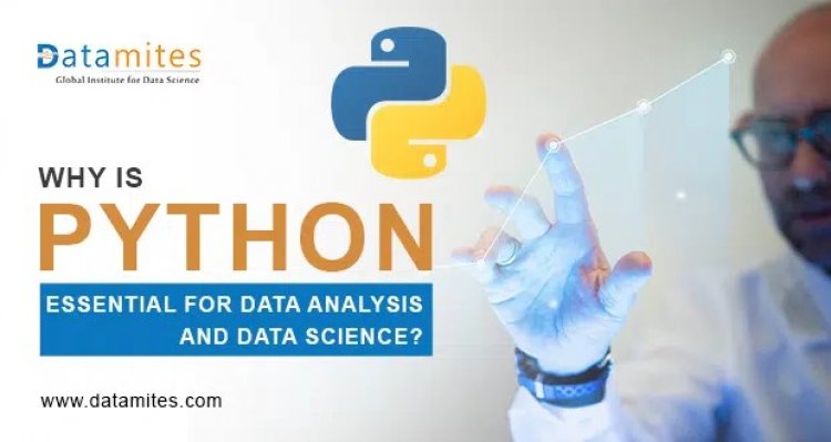 Why is Python Essential for Data Analysis and Data Science?