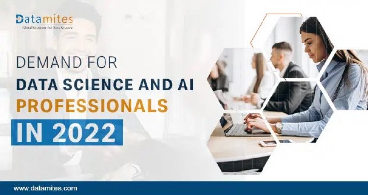 Demand for Data Science and AI Professionals in 2022?
