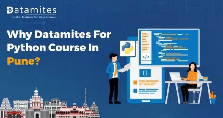 Why DataMites for Python Course in Pune?