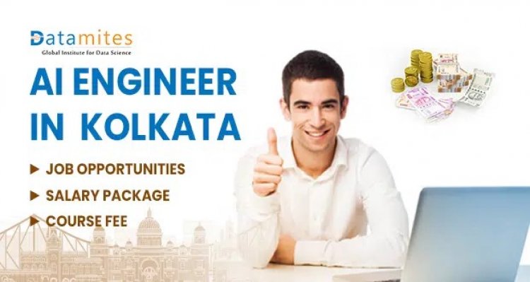 AI Engineer in Kolkata – Jobs, Salary, Course Fee