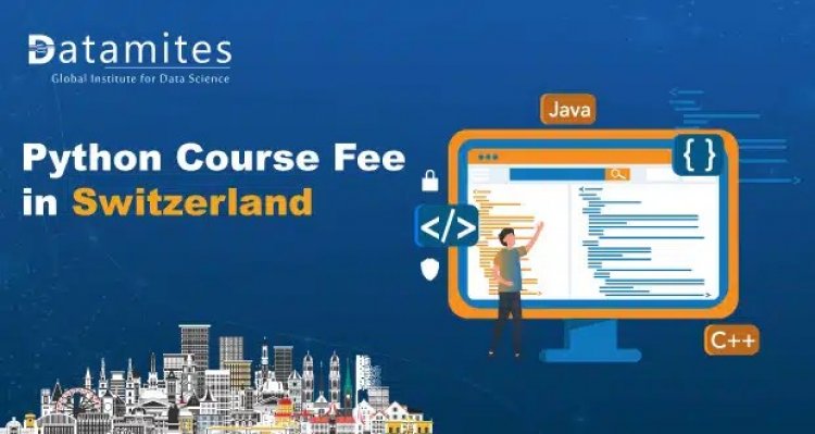 How Much is the Python Course Fee in Switzerland?
