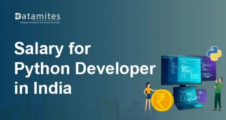 What is the Salary for Python Developer in India?