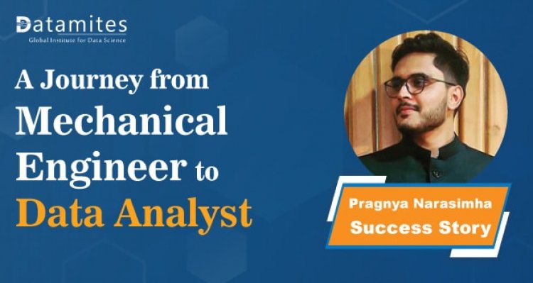 Journey from Mechanical Engineering to Data Analyst