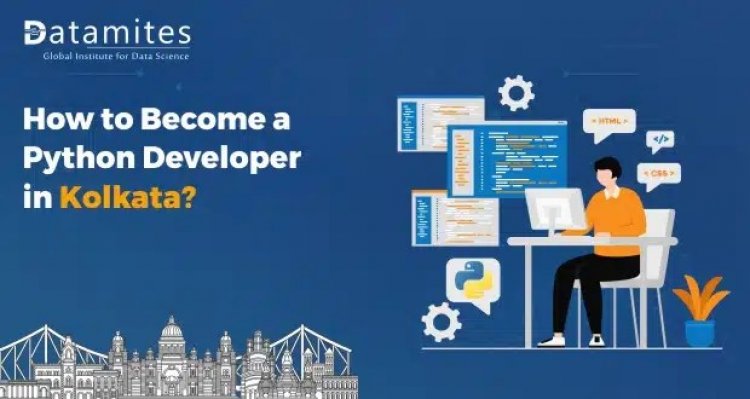 How to Become a Python Developer in Kolkata?