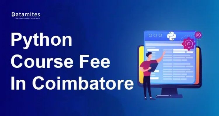 What is the Python Course Fee in Coimbatore?
