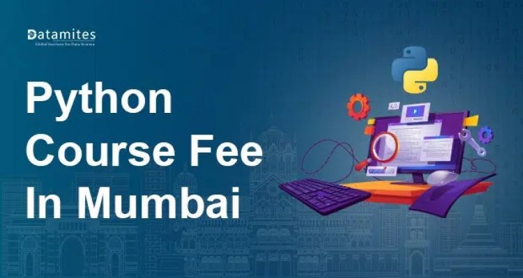 How much is the Python Course Fee in Mumbai?