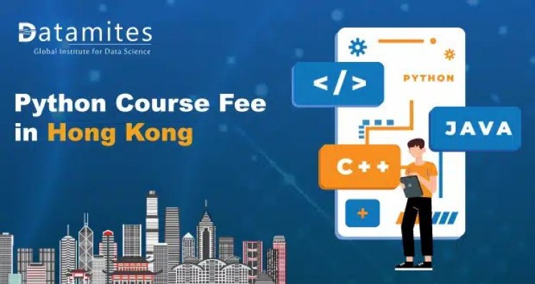 How Much is the Python Course Fee in Hong Kong?