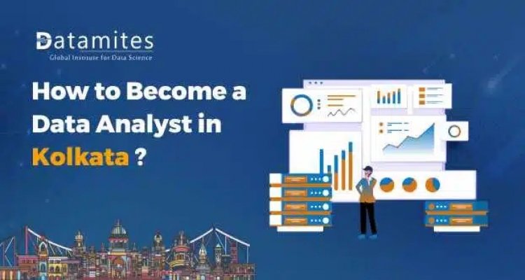 How to Become a Data Analyst in Kolkata?