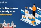 How to become a Data Analyst in Coimbatore?