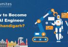 How to Become an Artificial Intelligence Engineer in Chandigarh?