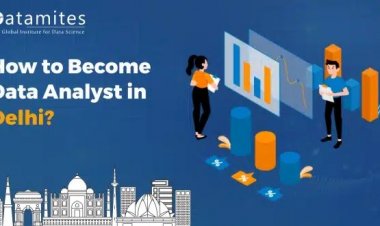How to Become a Data Analyst in Delhi?