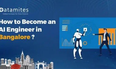 How to Become an Artificial Intelligence Engineer in Bangalore?