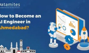 How to Become an Artificial Intelligence Engineer in Ahmedabad?