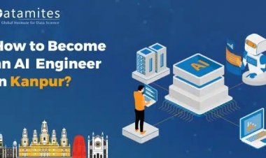 How to Become an Artificial Intelligence Engineer in Kanpur?