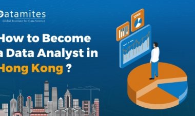 How to Become a Data Analyst in Hong Kong?